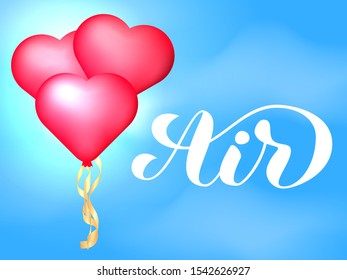 Blue sky with clouds and heart shape ballons. Air lettering. Vector Illustration for poster