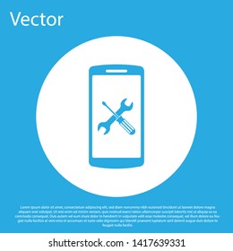 Blue Smartphone with screwdriver and wrench icon isolated on blue background. Adjusting, service, setting, maintenance, repair, fixing. White circle button. Vector Illustration