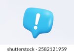Blue speech bubble attention message icon with white exclamation mark caution warning sign risk alert information important emergency error problem safety concept. 3d vector .illustration element