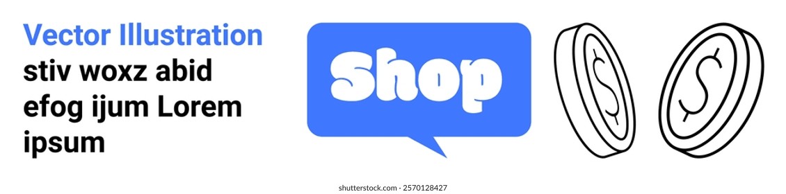 Blue speech bubble with shop text and two coins with dollar signs against a white background, Ideal for finance e-commerce online shopping digital transactions and retail websites Banner for landing