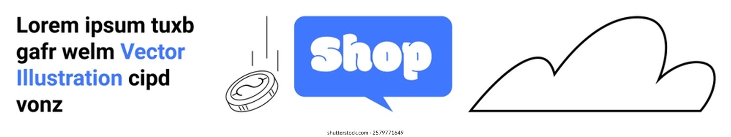 Blue speech bubble with Shop text, coin illustration, and cloud outline with placeholder text suitable for online store banners and e-commerce websites. Ideal for e-commerce, shopping, online sales