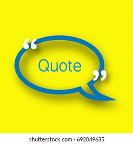Blue Speech bubble template in realistic style on bright yellow background. Paper Frame with commas for your text