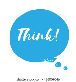 Blue speech bubble with text think. Vector doodle illustration