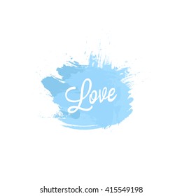 Blue spot with text - love. Vector illustration.