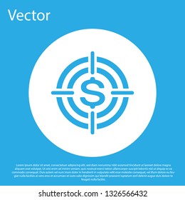 Blue Target with dollar symbol icon isolated on blue background. Investment target icon. Successful business concept. Cash or Money sign. White circle button. Flat design. Vector Illustration