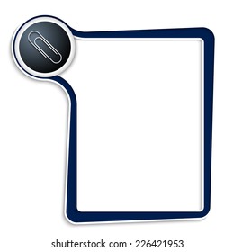 blue text box for any text with paper clip