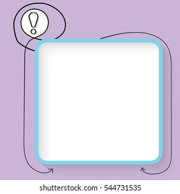 A blue text box and black exclamation mark