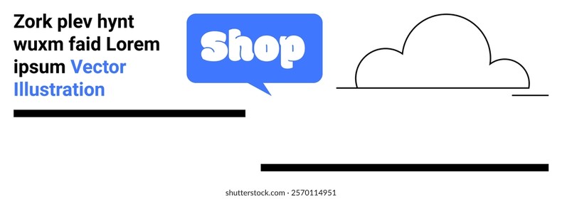 Blue text bubble with Shop text, black cloud line drawing, and black text on white background. Ideal for e-commerce, advertising, cloud storage, online shopping, minimalistic design. Banner