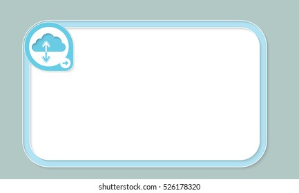 Blue text frame for your text and cloud symbol