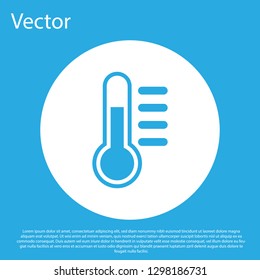 Blue Thermometer icon isolated on blue background. White circle button. Flat design. Vector Illustration