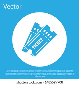 Blue Ticket icon isolated on blue background. White circle button. Vector Illustration
