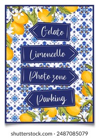 Blue tiles and lemon wedding signposts, Mediterranean bridal shower road signs, Lemon direction pointer signs. Themed Amalfi coast party decoration. Vector illustration.