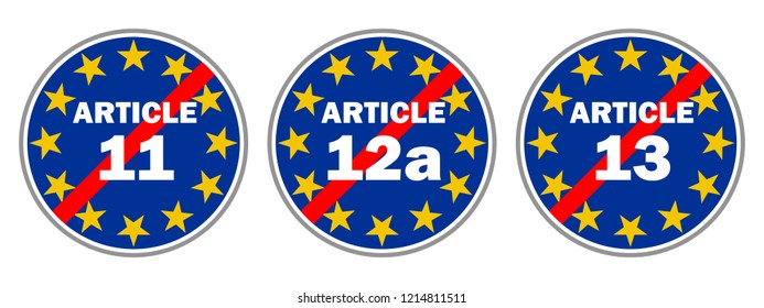 Blue traffic sign trying to stop EU directives Article 11 (hyperlink tax), Article 12a (copyright to images taken on private property - sport matches) and Article 13 (filters of copyrighted material)