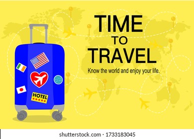 Blue Travel bag with stickers on yellow world map and airplanes with text. "Time to travel, know the world and enjoy your life". Tourism and Journey concept. 