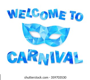 Blue triangles vector carnival mask and sign Welcome to Carnival