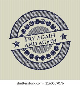 Blue Try again and again distressed grunge seal
