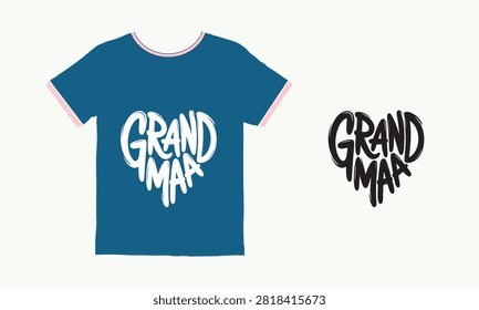 A blue tshirt featuring white grandma typography arranged in a heart shape next to a separate black text design