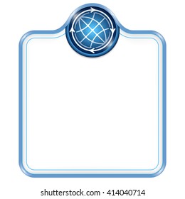 Blue vector frame for your text and globe icon