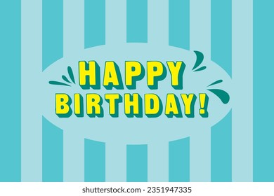 Blue vector Happy Birthday typography for any purpose. It can be use as card, invitation, greetings, backdrop, banner or anything else as possible.