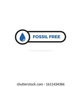 Blue Vector Label Illustration of Fossil Free. Oil drip