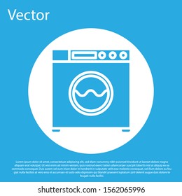 Blue Washer icon isolated on blue background. Washing machine icon. Clothes washer - laundry machine. Home appliance symbol. White circle button. Vector Illustration