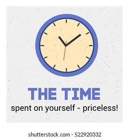 Blue watch with yellow dial on a grey background with the text: the time spent on yourself - priceless!. Vector Image. The concept of street art. Vintage. Graffiti, prints, posters, printed materials.