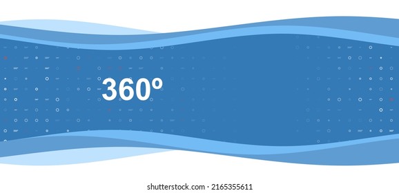 Blue wavy banner with a white 360 degree symbol on the left. On the background there are small white shapes, some are highlighted in red. There is an empty space for text on the right side
