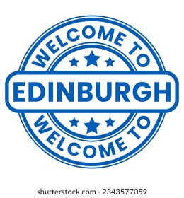 Blue Welcome To Edinburgh Sign, Stamp, Sticker with Stars vector illustration