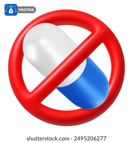 Blue white capsule in the red crossed out circle. Drug use prohibited sign. No drugs concept, 3d realistic icon. Vector illustration