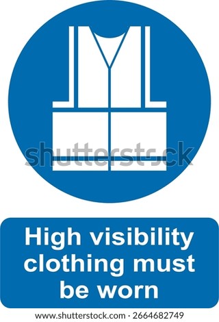 Blue and white circular vector graphic of High  visibility clothing must be worn, mandatory warning sign
