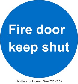 Blue and white vector graphic of a Fire door keep shut sign. It consists of a blue circle and information text