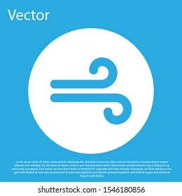Blue Wind icon isolated on blue background. Windy weather. White circle button. Vector Illustration