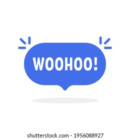 blue woohoo popup bubble like message icon. flat cartoon style trend modern simple logotype graphic art design element isolated on white background. concept of surprise reaction or woo hoo buble