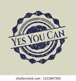 Blue Yes You Can distressed rubber grunge texture seal