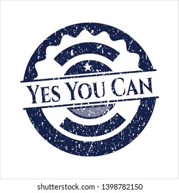 Blue Yes You Can distressed grunge seal