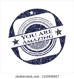 Blue You are Amazing distressed rubber grunge texture seal