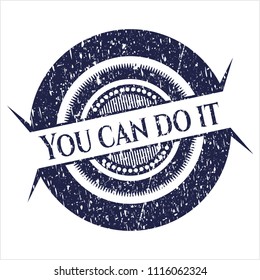 Blue You can do it distressed rubber grunge stamp