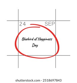 Bluebird of Happiness Day, September 24, - calendar date.