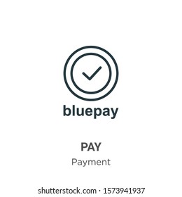 Bluepay outline vector icon. Thin line black bluepay icon, flat vector simple element illustration from editable payment concept isolated on white background