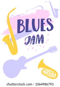 Blues jam poster design with hand lettering and music instruments: saxophone, guitar and tuba. Bright violet and pink hand drawn illustrations