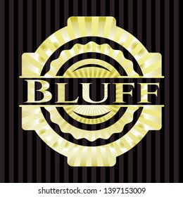 Bluff shiny badge. Vector Illustration. Detailed.
