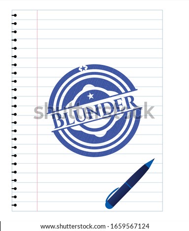 Blunder emblem with pen effect. Blue ink. Vector Illustration. Detailed.