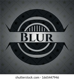 Blur realistic black emblem. Vector Illustration. Detailed.