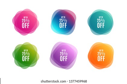 Blur shapes. Up to 25% off Sale. Discount offer price sign. Special offer symbol. Save 25 percentages. Color gradient sale banners. Market tags. Vector