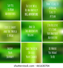 blurred adventure inspiration set. motivtional quote over blurred background. handwritten text on green poster for web design, decorativ and typography elements