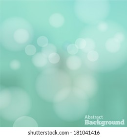 Blurred aqua abstract background with bokeh effect. Vector EPS 10 illustration.