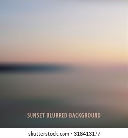 Blurred background with sea landscape at sunset. Vector illustration. 