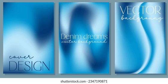 Blurred backgrounds set in modern denim dreams gradient colors. Templates collection for brochures, posters, banners, flyers and cards. Vector illustration