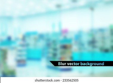 blurred interior of the pharmacy. Vector background