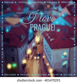 Blurred low poly Prague background. Roofs and streets of Old Prague in the evening. . Caption "I love Prague", space for your text.